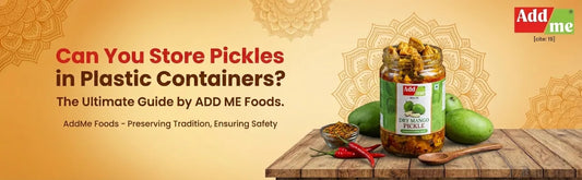 Can You Store Pickles in Plastic Containers? The Ultimate Guide by ADD ME Foods